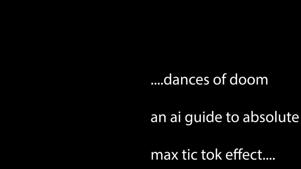 Dances of Doom – Your AI Guide to Maximum Tic Tok Effect