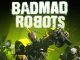 Multiplayer Shooter 'BADMAD ROBOTS' to Go Live on Immutable