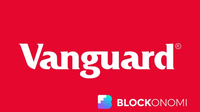 Vanguard Reaffirms Stance Against Spot Ethereum ETFs Despite SEC Approval