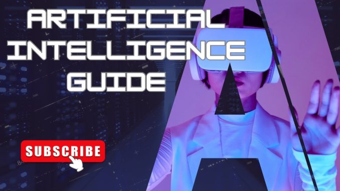 Complete Artificial Intelligence AI Guide | How AI Works | #ai #artificialintelligence #aiguide