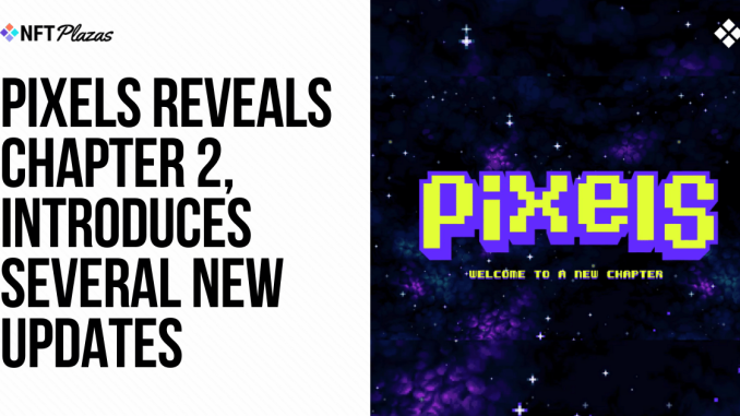 Pixels Reveals Chapter 2, Introduces Several New Updates