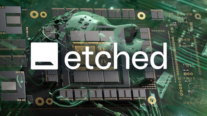 Is the NVIDIA top in as Etched launches ASIC for LLMs 20x faster than H100 GPUs?