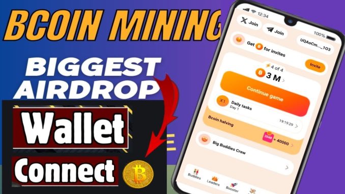 Bcoin Mining Guide || Bcoin Play to Earn Game  | Wellet connect B coin | Airdrop Guide || 31-7-2024