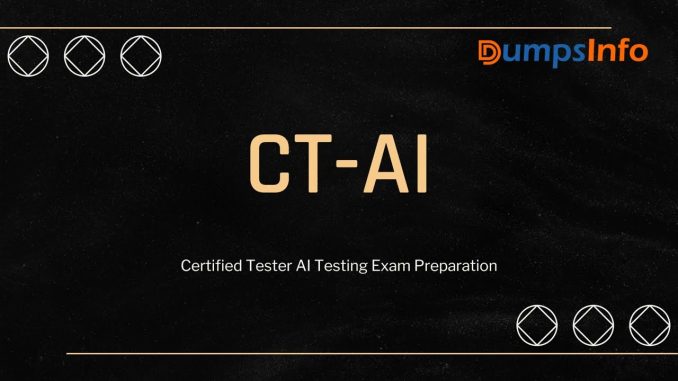 CT-AI Certified Tester AI Testing Exam Preparation Guides