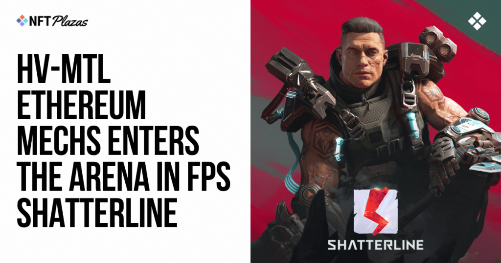 HV-MTL Ethereum Mechs Enters the Arena in FPS ‘Shatterline’