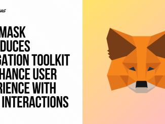 MetaMask Unveils Delegation Toolkit, Enhances User Experience