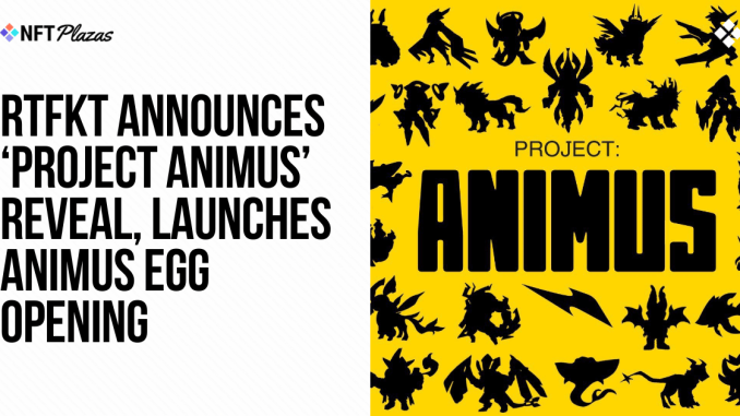 RTFKT Announces Project Animus Reveal, Launches Egg Opening