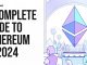 A Complete Guide to Ethereum in 2024