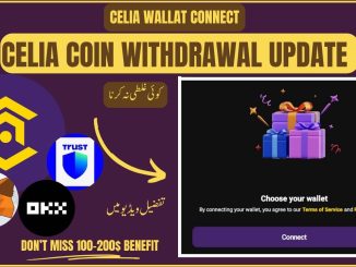 Celia wallet Connet || Celia Withdrawal Guide ||Celia Mining App Se Withdrawal Kaise Kare