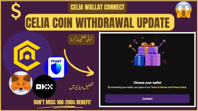 Celia wallet Connet || Celia Withdrawal Guide ||Celia Mining App Se Withdrawal Kaise Kare