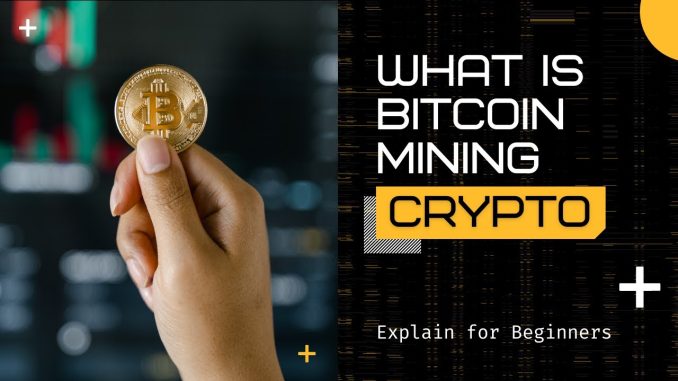 What is Bitcoin Mining for Beginners  Short and Simple