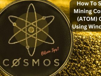 How To Start Mining Cosmos (ATOM) Coin Using Windows | 2024 Beginner’s Guide