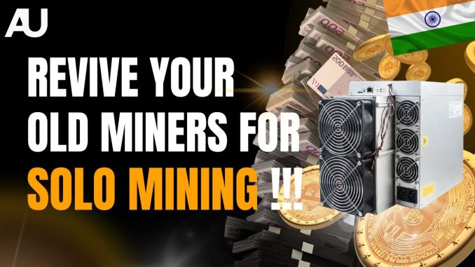 ❤️ Revive Your Old Crypto ASIC Miner! ⚡⚡ Solo Mining Guide | Crypto Mining India | AU Mining 🇮🇳