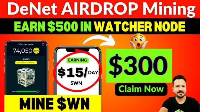 Denet Airdrop Mining 😲 Denet Watcher Node Denet Tutorial Step by Step Guide Depin Crypto Mining App