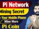 Pi Network Mining Secret | Pi Coin Update | Pi Network Update | Crypto Mining Bot | News | Albarizon