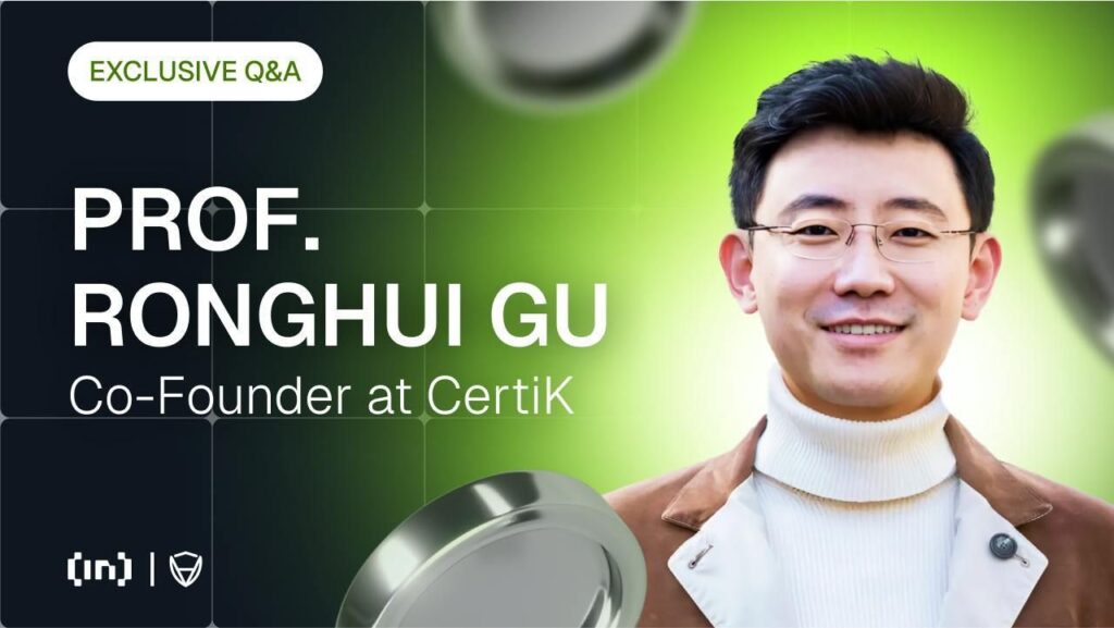 Exclusive Q&A with CertiK’s Prof. Ronghui Gu Exclusive Q&A with CertiK’s Prof. Ronghui Gu