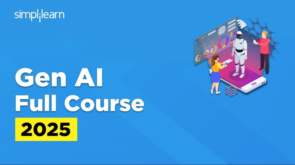 Gen AI Full Course 2025 | Gen AI Tutorial for Beginners | Generative AI Explained | Simplilearn