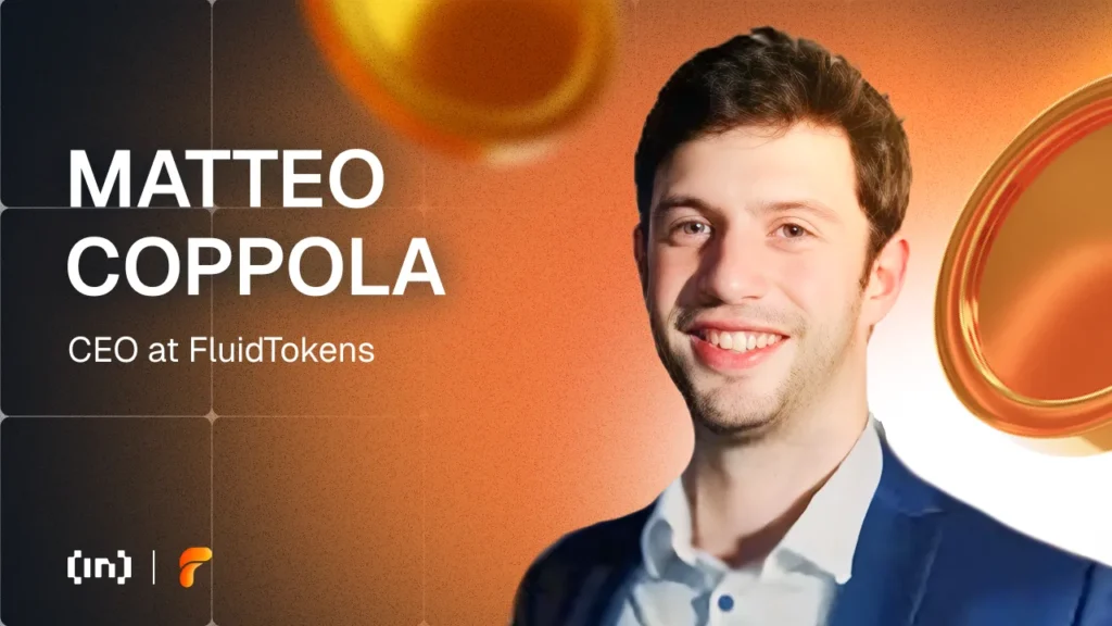 CEO Matteo Coppola on FluidTokens’ Vision CEO Matteo Coppola on FluidTokens’ Vision