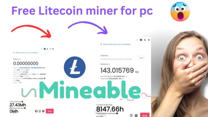 Free Litecoin miner for pc |unmineable setup | unmineable withdrawal   | ltc auto mining 2025