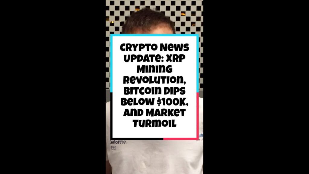 Crypto News Update: XRP Mining Revolution, Bitcoin Dips Below 0K, and Market Turmoil