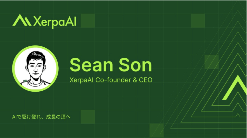 Interview with Sean Son, Co-founder & CEO of XerpaAI Interview with Sean Son, Co-founder & CEO of XerpaAI