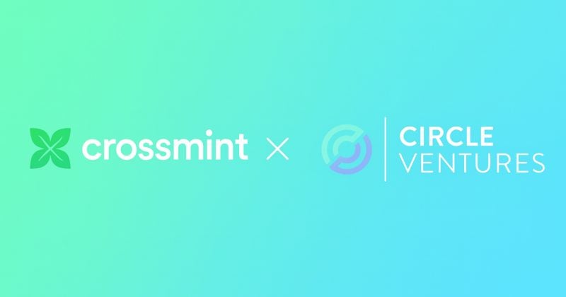 Circle Ventures invests in Crossmint to advance global stablecoin payments Circle Ventures invests in Crossmint to advance global stablecoin payments