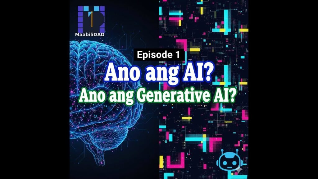 [Taglish] AI Basics #1: Ano ang Generative AI? (Beginners)