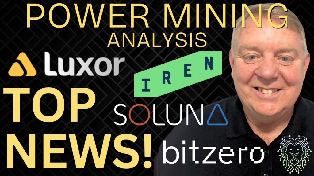 Latest IREN, Soluna & Bitzero News | Top Bitcoin Mining Stock News Today | Luxor Expands into HPC